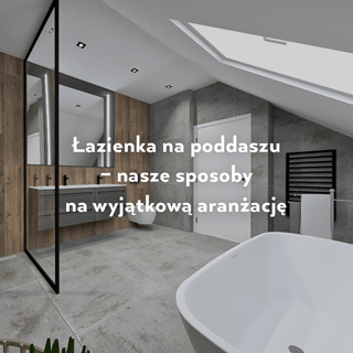 łazienka na poddaszu porady