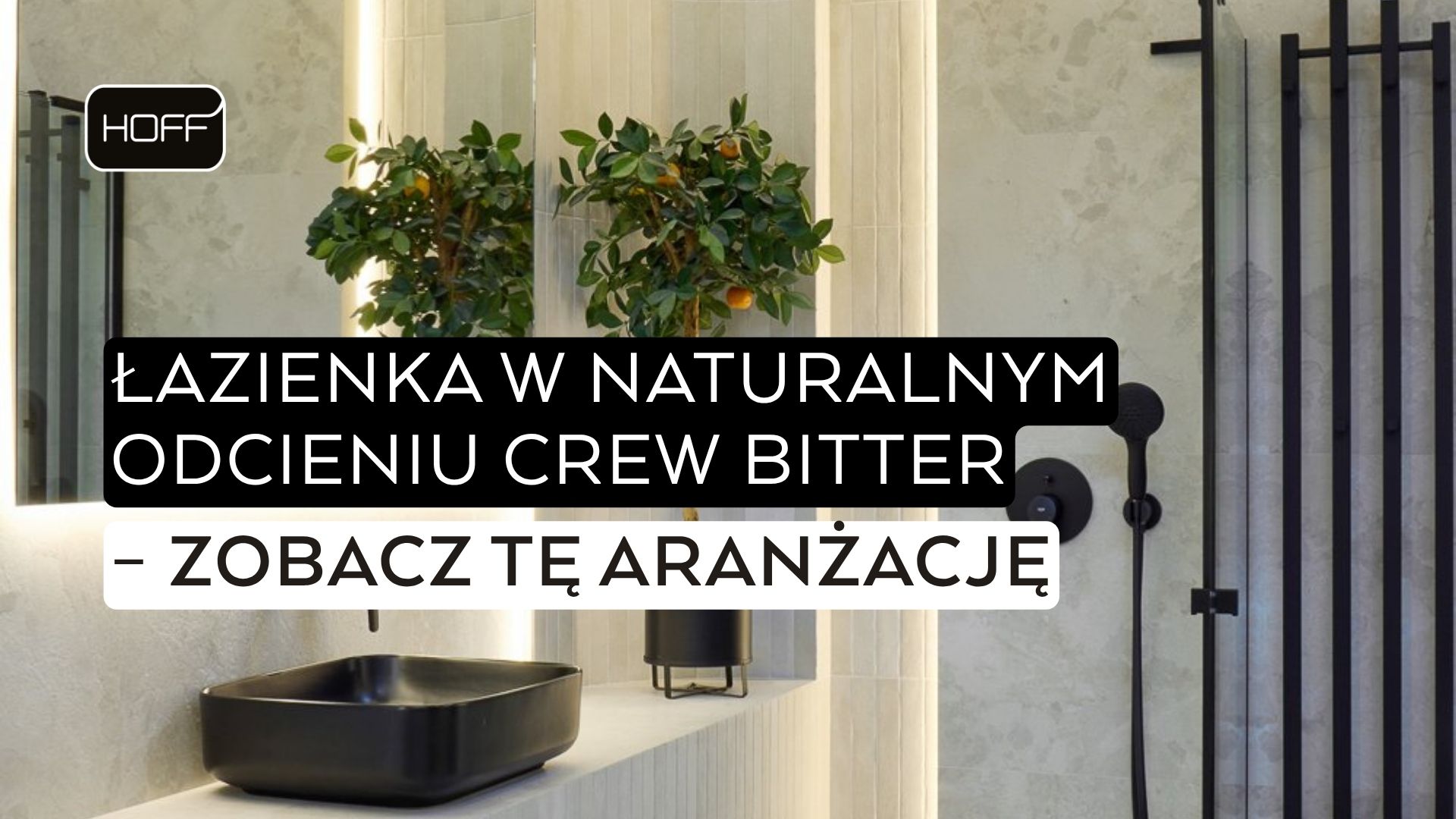 video placeholder - Łazienka w naturalnym odcieniu Crew Bitter